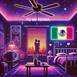 TU MI REINA
