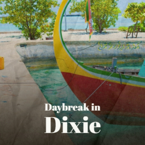 Daybreak in Dixie