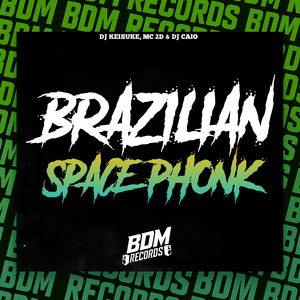 Brazilian Space Phonk