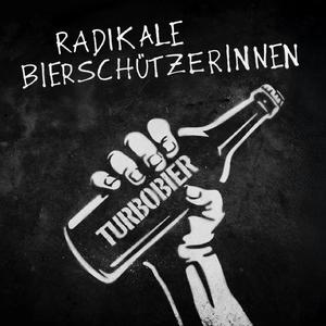 Radikale BierschützerInnen