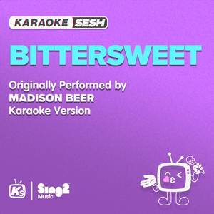 bittersweet (Originally Performed by Madison Beer) (Karaoke Version)