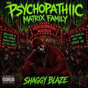 Psychopathic Matrix Family