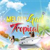 Melody Gad - Tropical