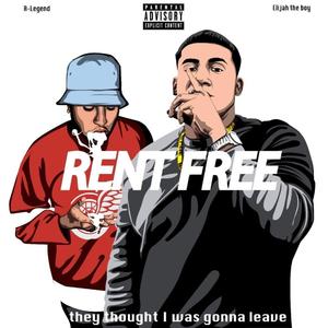 Rent Free (feat. Elijah the Boy)
