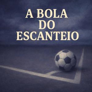 A Bola do Escanteio