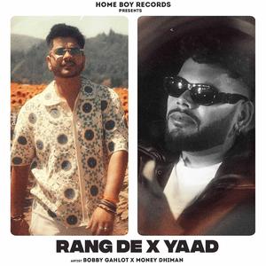 Rang De x Yaad (feat. Money Dhiman)