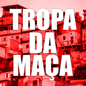 TROPA DA MAÇA