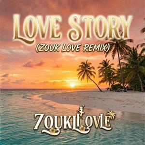Love Story (Zouk Remix)