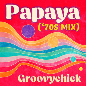 Papaya ('70s Mix)
