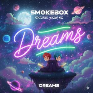 DREAMS (feat. Young Niq) (Raw)