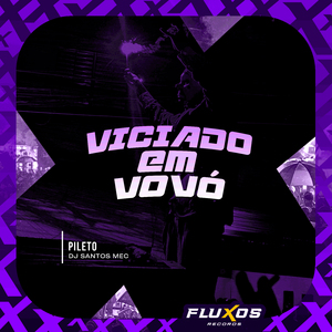 Viciado em Vovó
