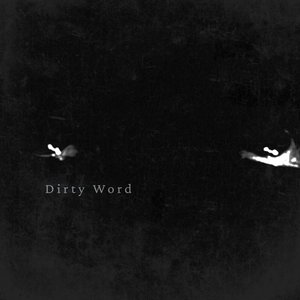 Dirty Word