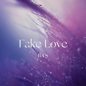 Fake Love（piano.ver)