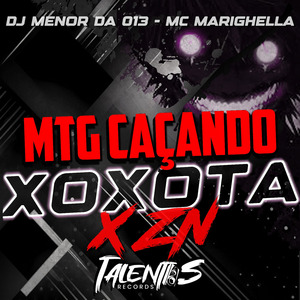MTG CAÇANDO XOXOTA X ZN
