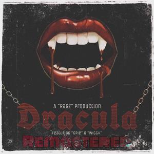 Dracula Remastered (feat. Gpie & Wiggy) (Remastered)