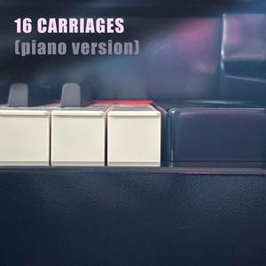 16 CARRIAGES (piano version)