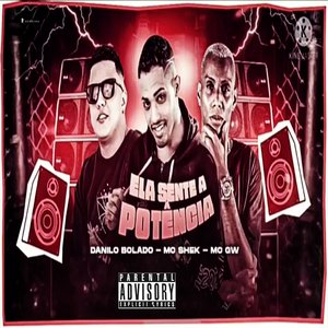 Ela Sente a Potência (feat. Mc Gw & Danilo Bolado)