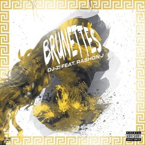 Brunettes (feat. Rashon J) (Radio Edit)