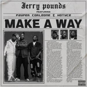 MAKE A WAY (feat. Payper Corleone & Hotyce)