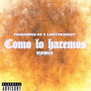 Como Lo Hacemos (Remix)