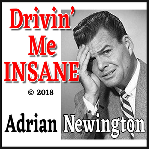 Drivin' Me Insane