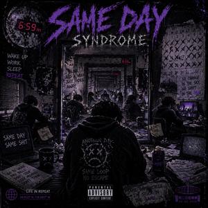 Same Day Syndrome
