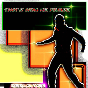 That's How We Praise