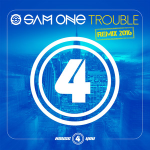 Trouble (Main Mix Remaster)