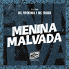 MC Pipokinha - Menina Malvada