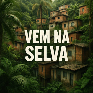 Vem na Selva