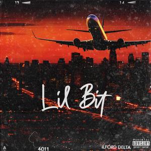 Lil Bit (feat. TNC & Sad Boy Denzel)