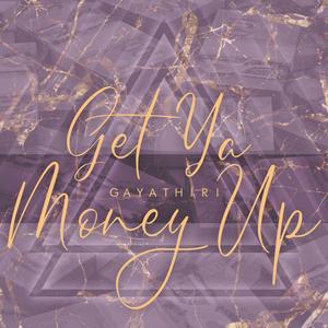 Get Ya Money Up
