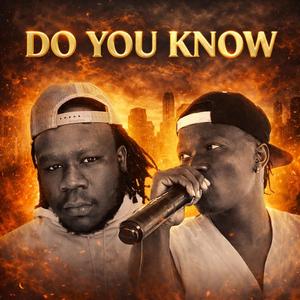 DO YOU KNOW (feat. Kisx Zygnal)