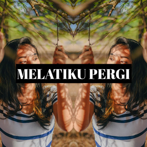 Melatiku Pergi