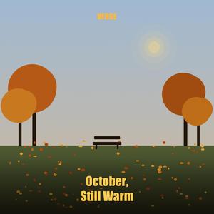 October, Still Warm