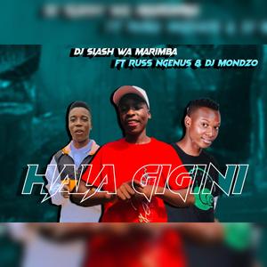 Hala Gigini (feat. Russ Nghenus & DJ Mondzo)