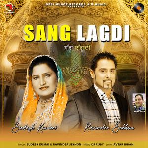 Sang Lagdi (feat. Sudesh Kumari & Ravinder Sekhon)