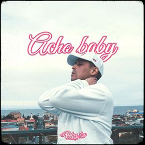 Acho Baby (feat. Dj 4lejo)