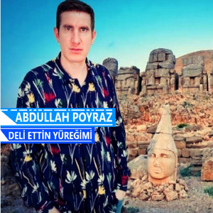 Deli Ettin Yüreğimi