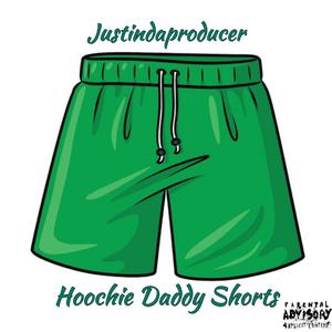 Hoochie Daddy Shorts