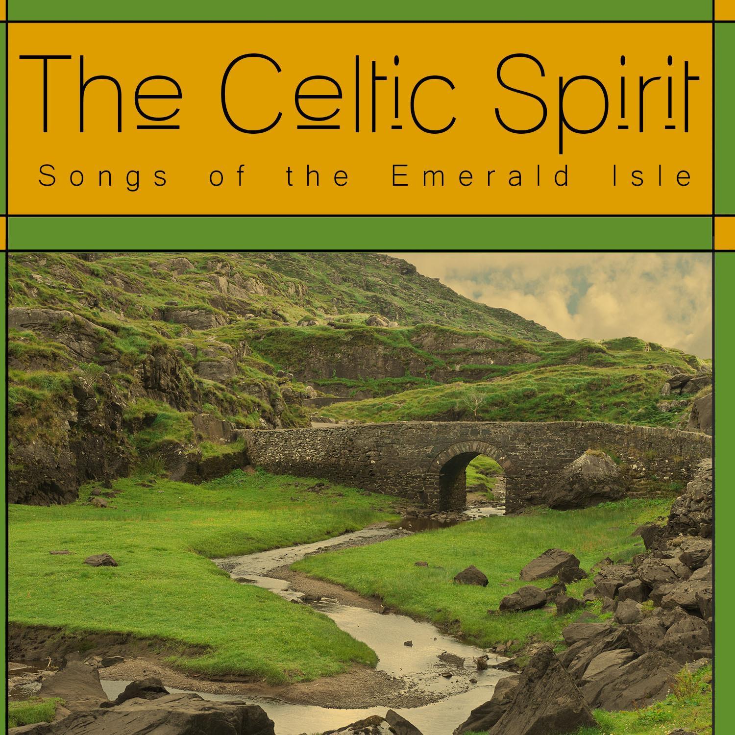 the celtic spirit: songs of the emerald isle