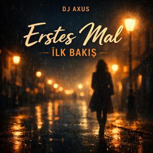ERSTES MAL