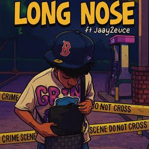 Long nose (feat. Jaay2euce)