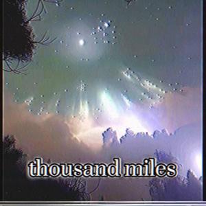 thousand miles