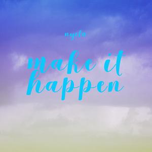 Make It Happen