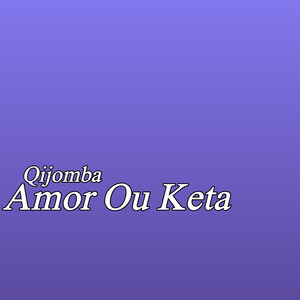 Amor Ou Keta