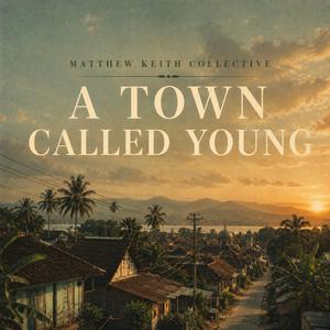 A Town Called Young