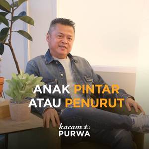 Anak Pintar atau Penurut