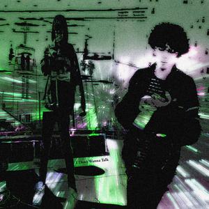 i dont wanna talk (feat. dreamcache, odece)