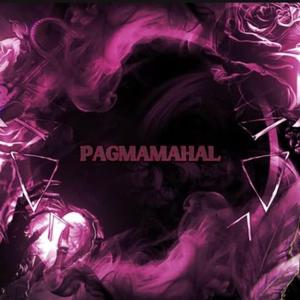 PAGMAMAHAL